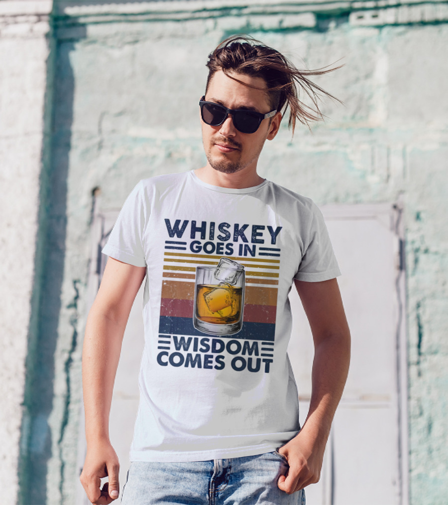 WHISKEY GOES IN WISDOM COMES OUT Retro Vintage Glass With Ice T-Shirt
