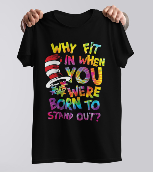 Why Fit In When You Were Born To Stand Out Colorful Hat Puzzle T-Shirt