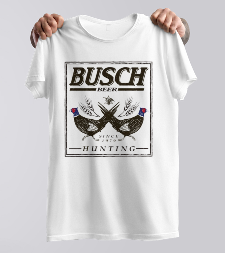 Busch Beer Hunting Pheasant Since 1979 T-Shirt