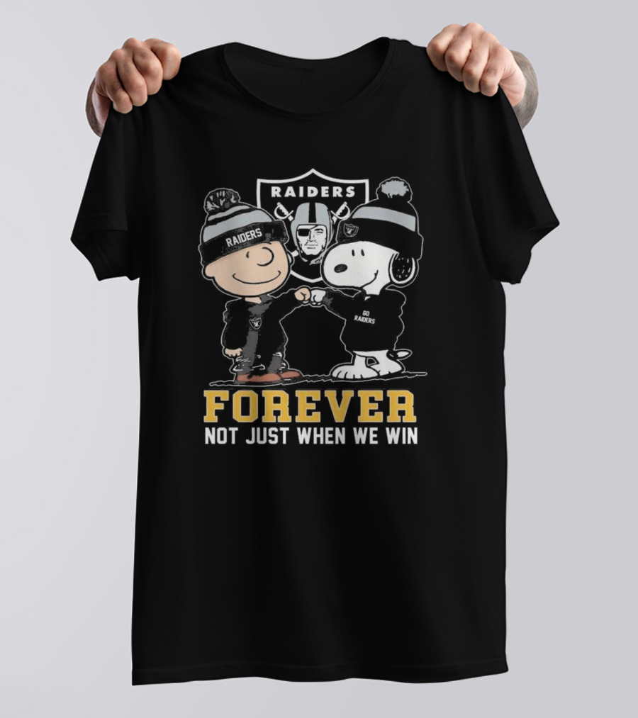 Las Vegas Raiders Snoopy Charlie Brown Raiders Forever Not Just When We Win T-Shirt