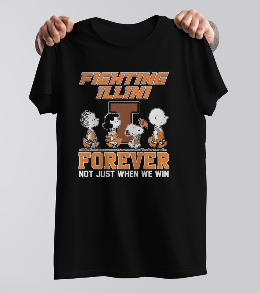 Fighting Illini Snoopy Charlie Brown Forever Not Just When We Win T-Shirt