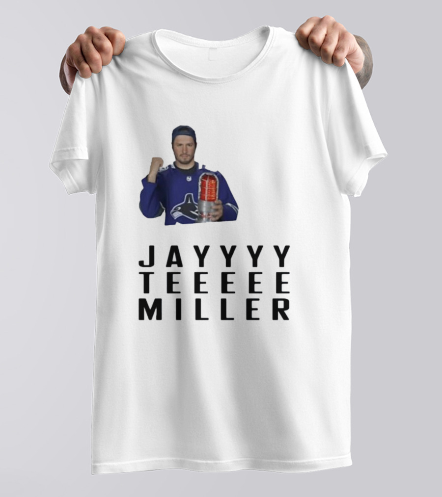 Jayyyy Teeeee Miller Vancouver Hockey T-Shirt