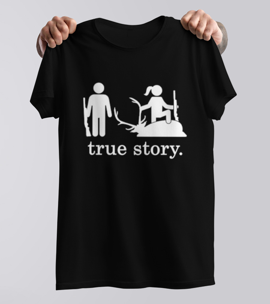 True Story Hunting Silhouette With Rifle And Antlers T-Shirt