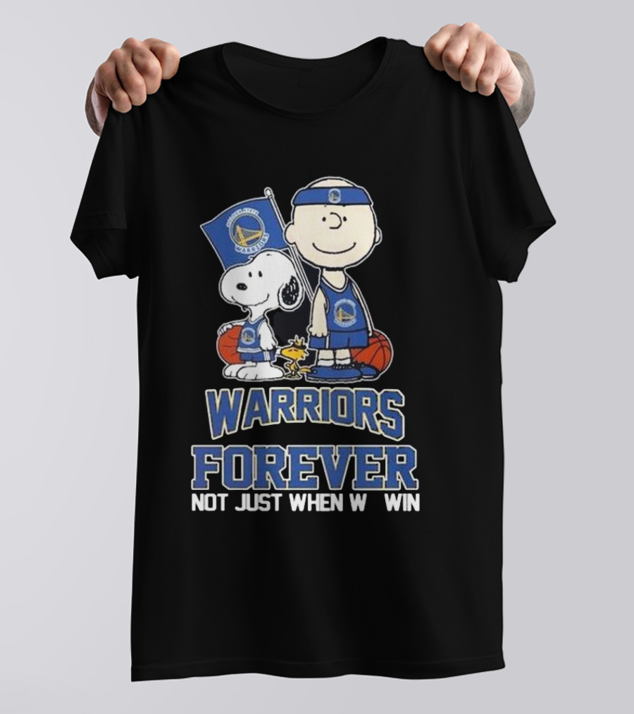 Warriors Forever Not Just When We Win With Snoopy Basketball T-Shirt