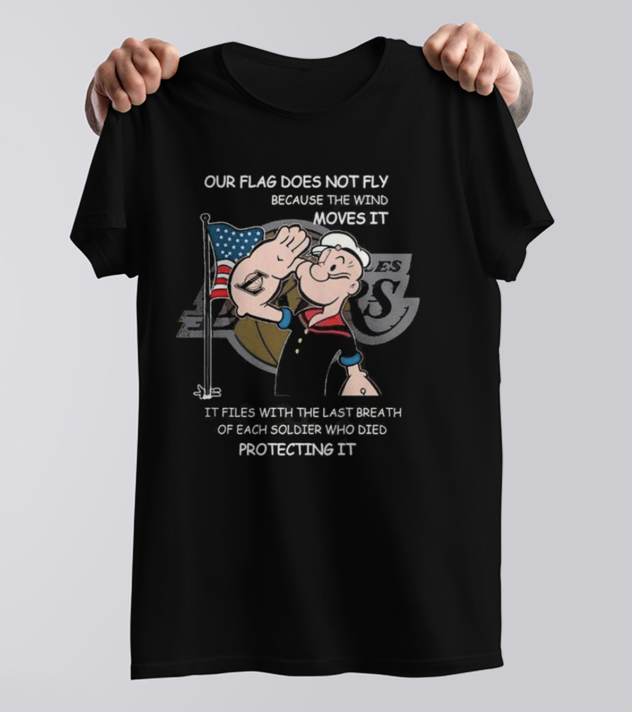 Los Angeles Lakers Popeye Our Flag Does Not Fly Protecting It T-Shirt