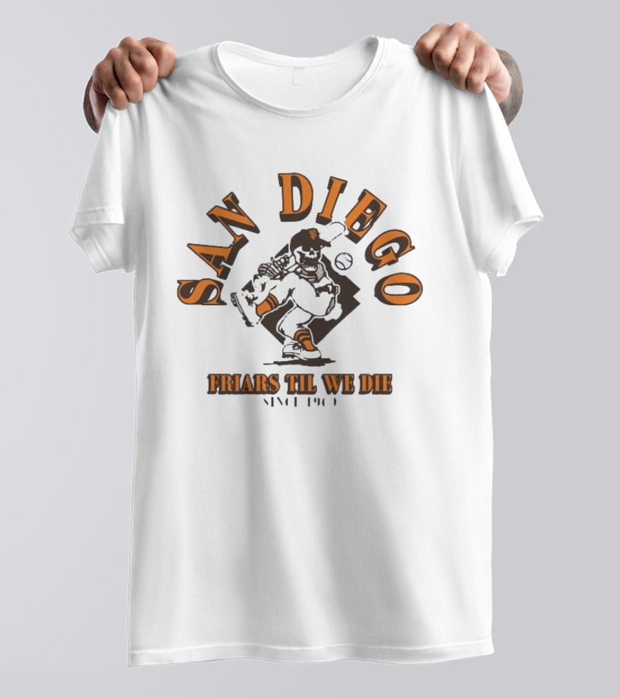 San Diego Friars Til We Die Baseball T-Shirt