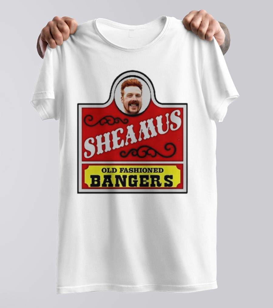 Sheamus Old Fashioned Bangers Whimsical Sign T-Shirt