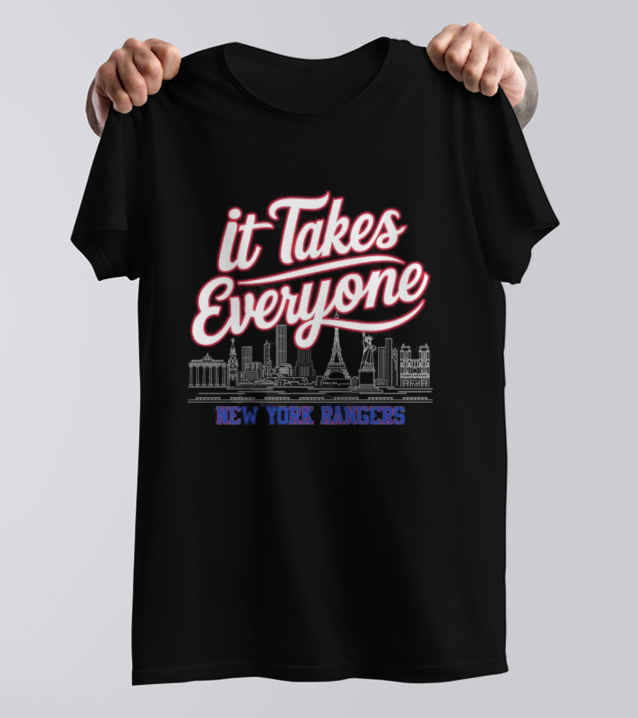 It Takes Everyone New York Rangers Skyline Hockey T-Shirt