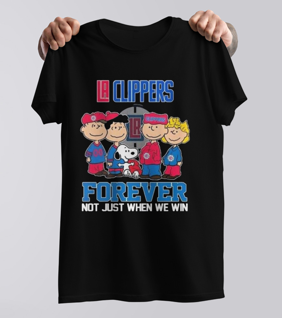 LA Clippers Snoopy And Friends Forever Not Just When We Win T-Shirt