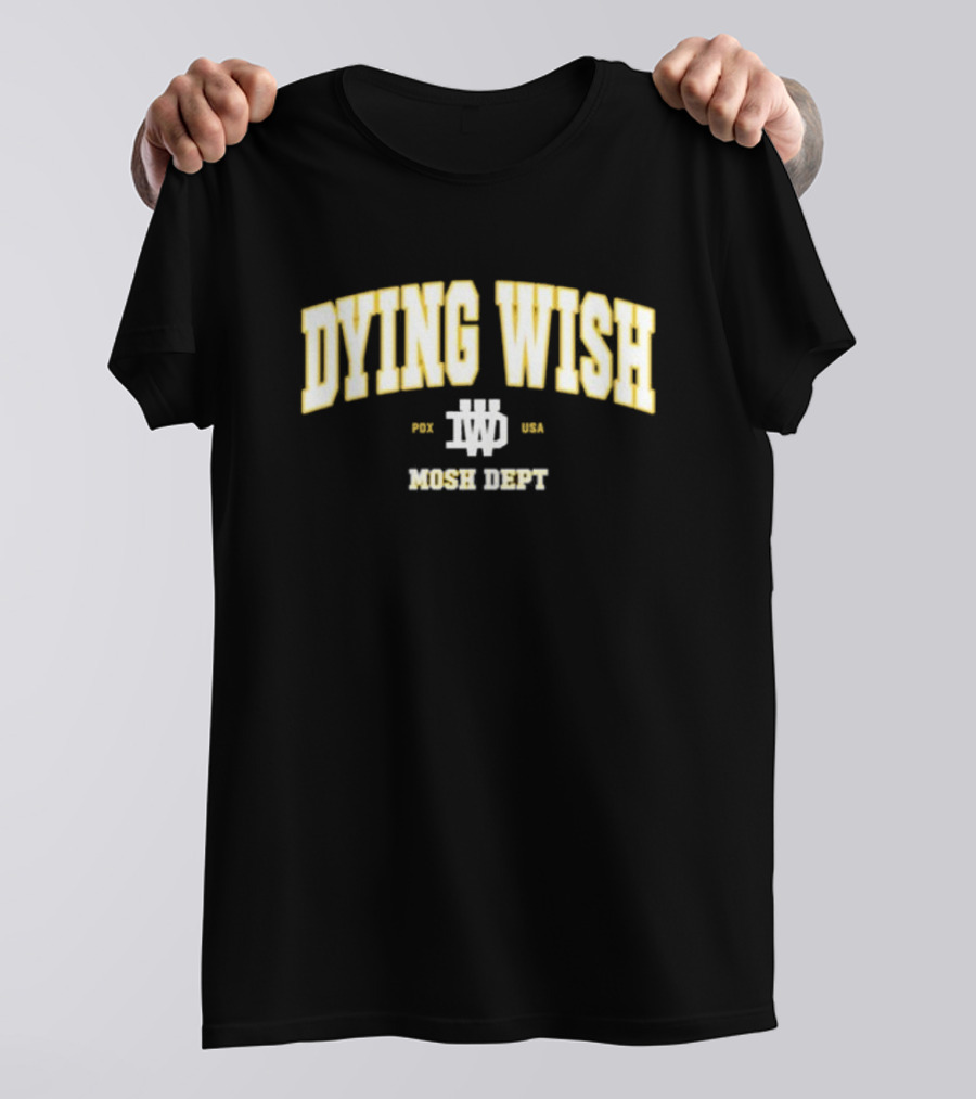 Dying Wish PDX USA Mosh Dept T-Shirt