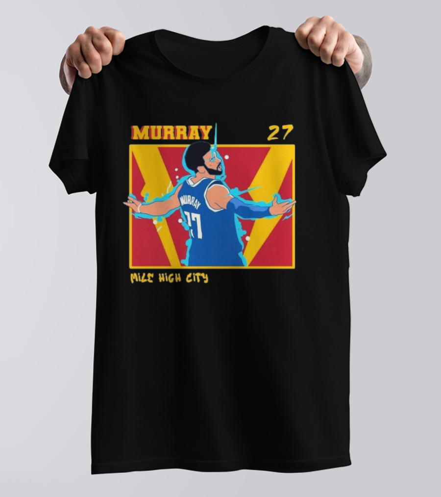 Jamal Murray 27 Mile High City Denver Nuggets NBA T-Shirt