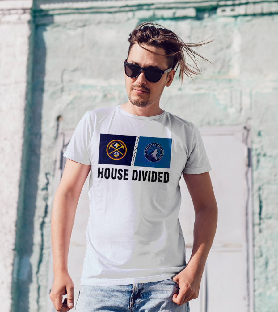 House Divided Denver Nuggets Minnesota Timberwolves Rivalry T-Shirt