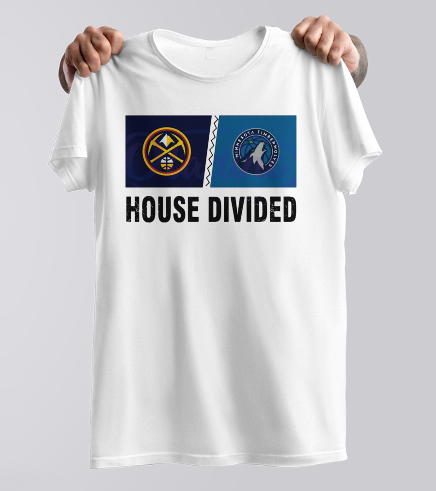 House Divided Denver Nuggets Minnesota Timberwolves Rivalry T-Shirt