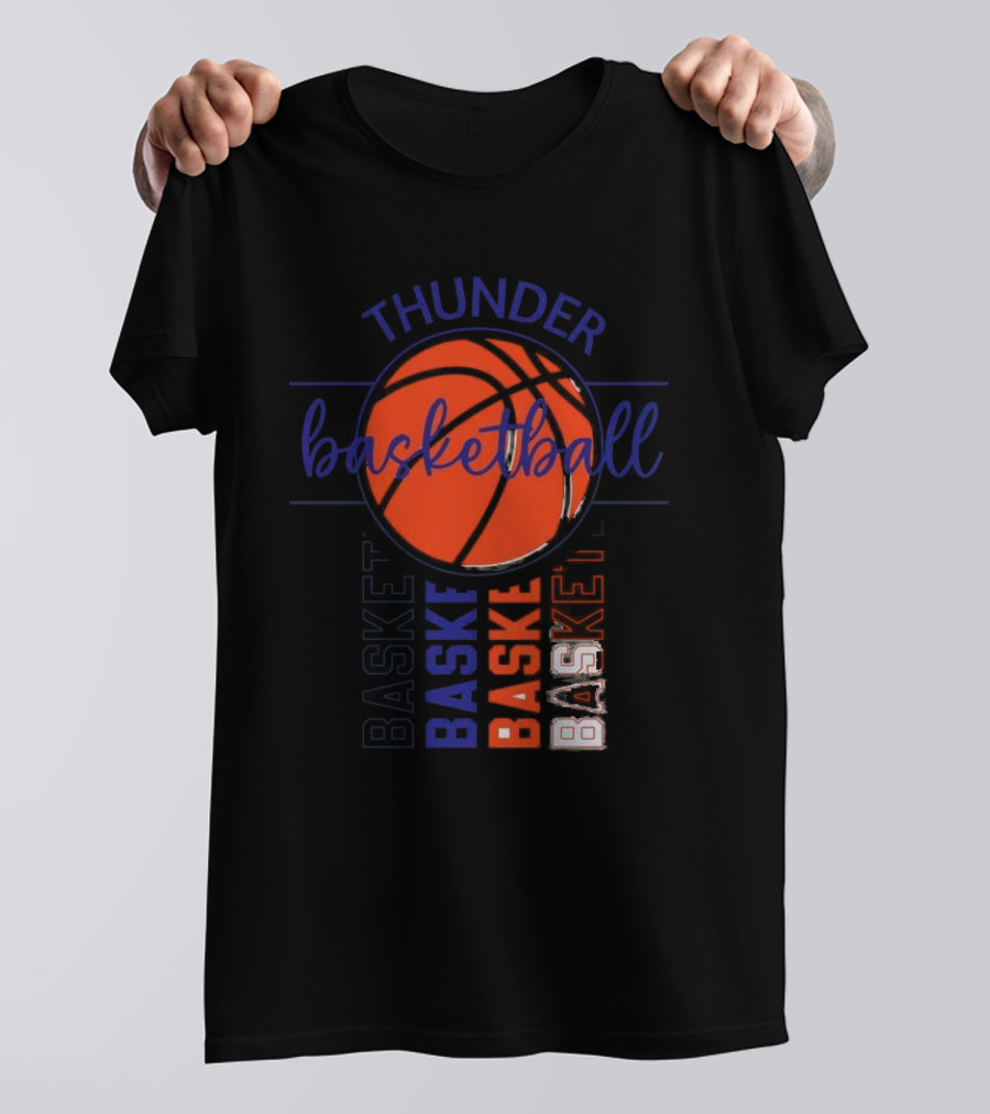 Thunder Basketball Basket Baskebasketbasket T-Shirt