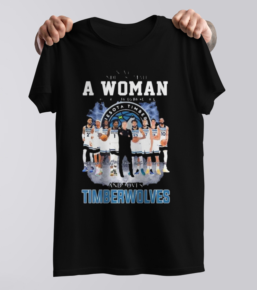 A Woman Who Understands Basketball And Loves Minnesota Timberwolves Players Signatures T-Shirt