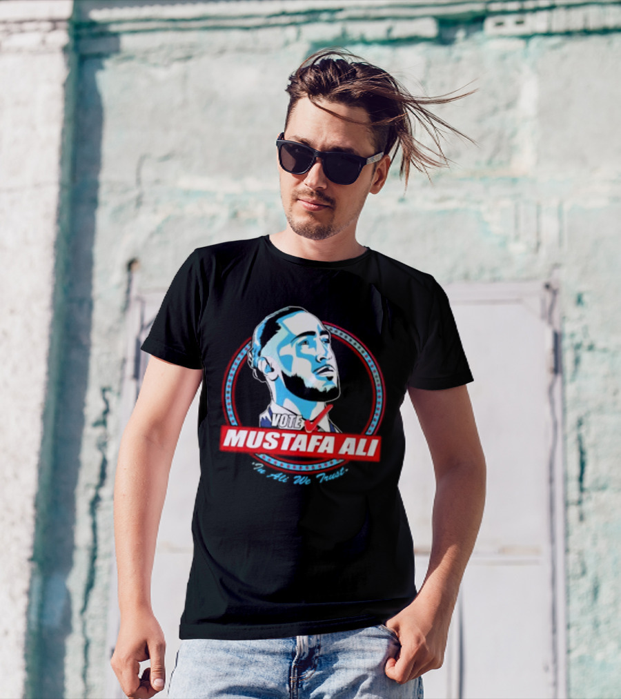 Vote For Mustafa Ali In Ali We Trust T-Shirt