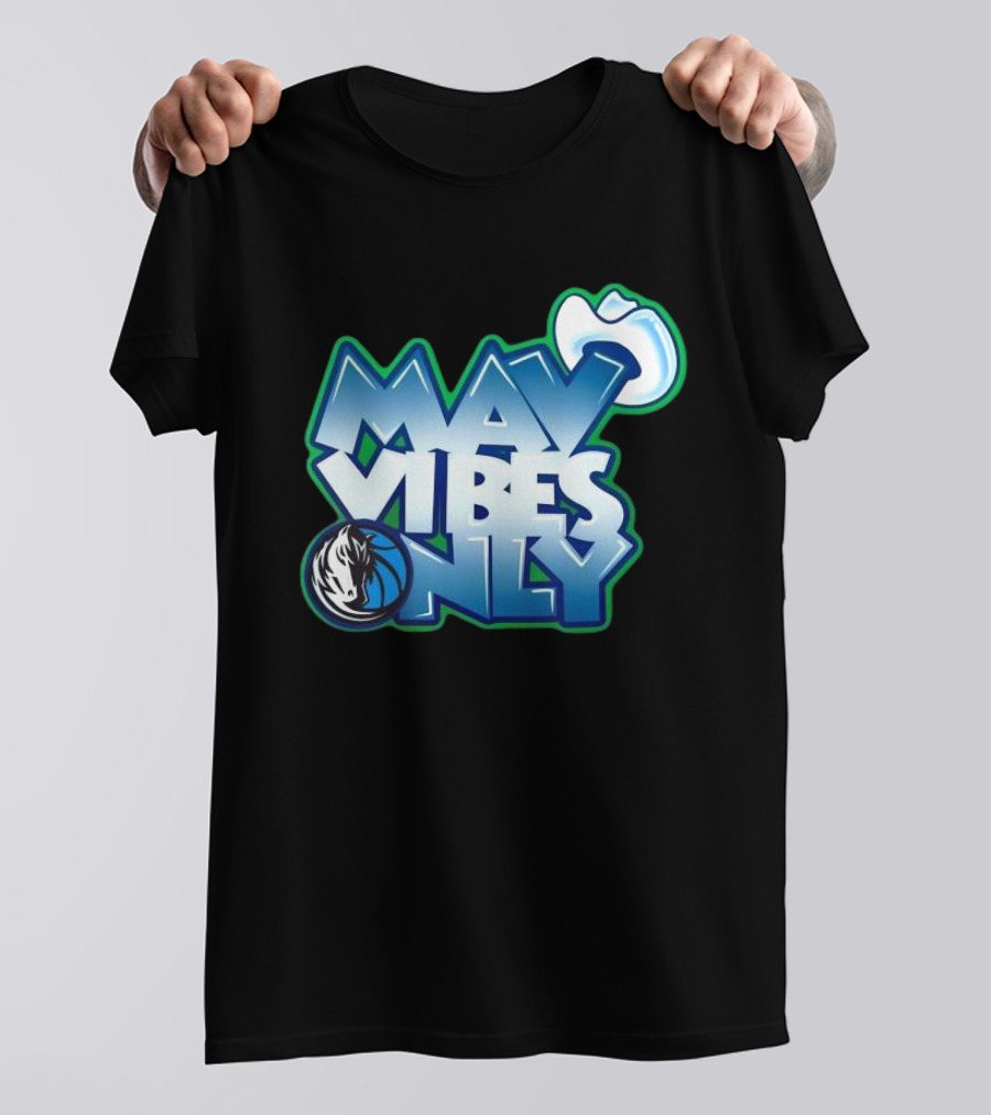 Mav Vibes Only Dallas Mavericks Basketball Logo Cowboy Hat T-Shirt