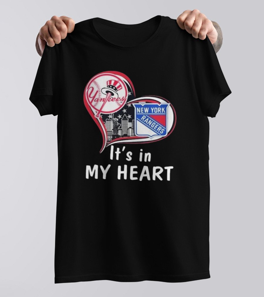 Yankees Rangers Heart New York Skyline It's In My Heart Forever T-Shirt
