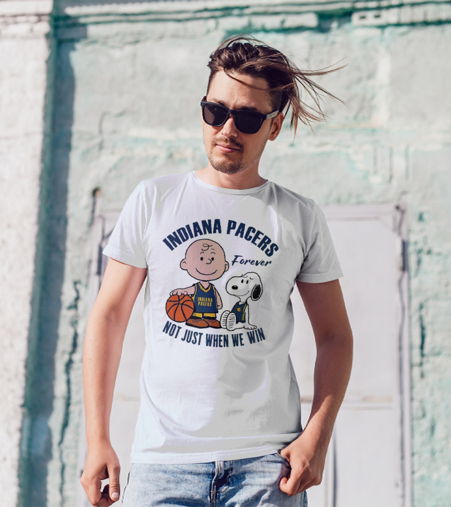 Snoopy Charlie Brown Indiana Pacers Forever Not Just When We Win T-Shirt