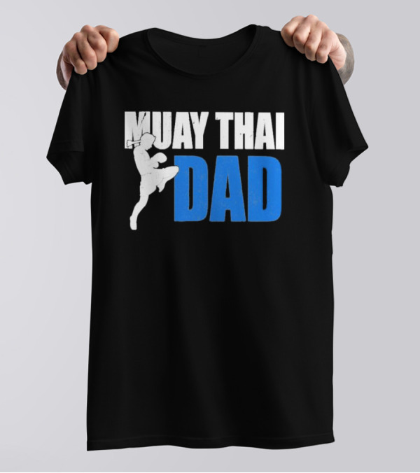 Muay Thai Dad Father's Day T-Shirt