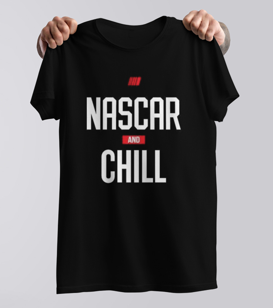 Checkered Flag Sports NASCAR And Chill Black T-Shirt