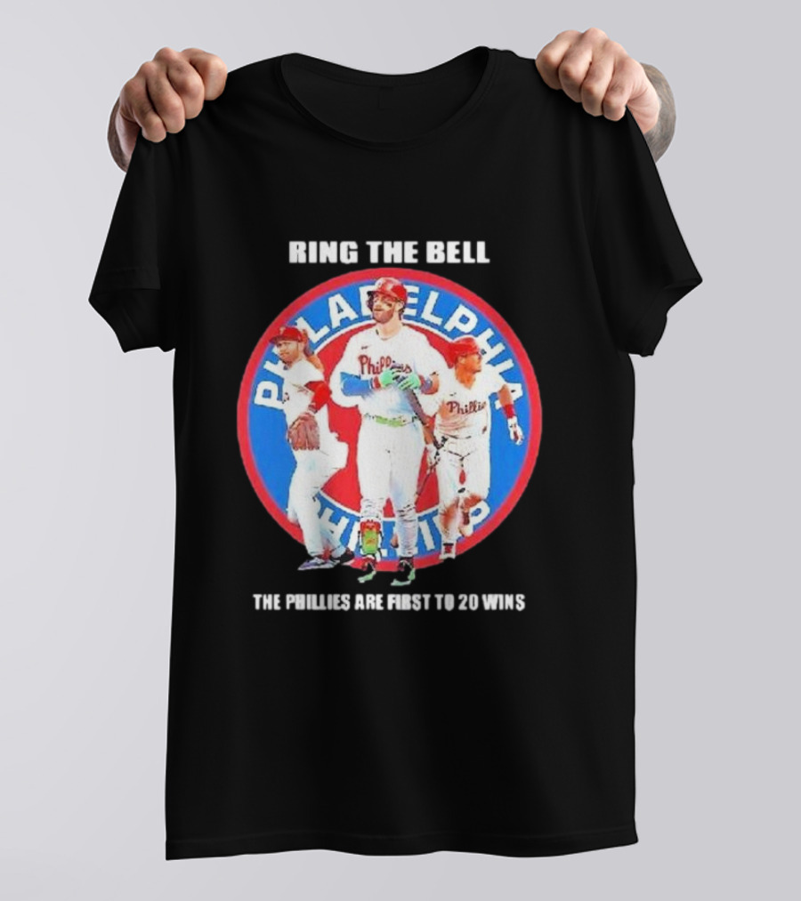 Ring The Bell Philadelphia Phillies The Phillies Are First To 20 Wins T-Shirt