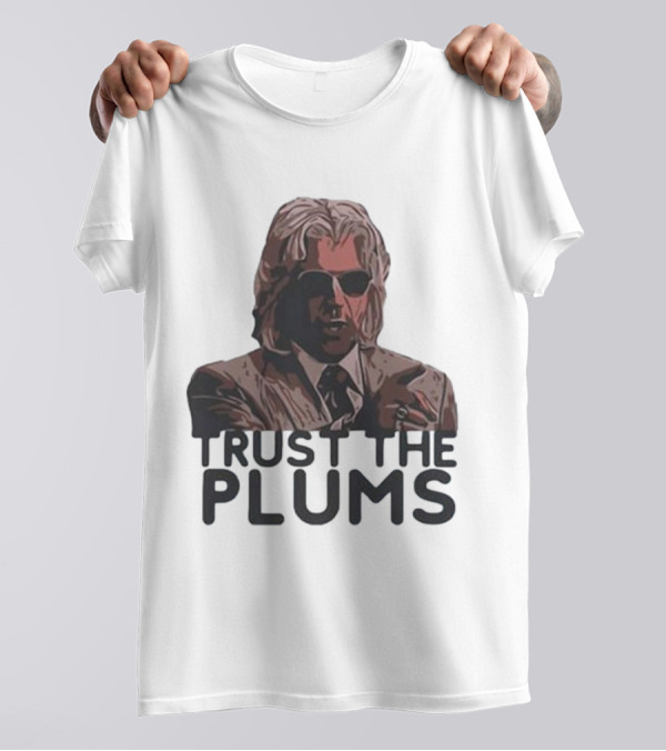Trust The Plums Mysterious Figure With Sunglasses And Suit T-Shirt