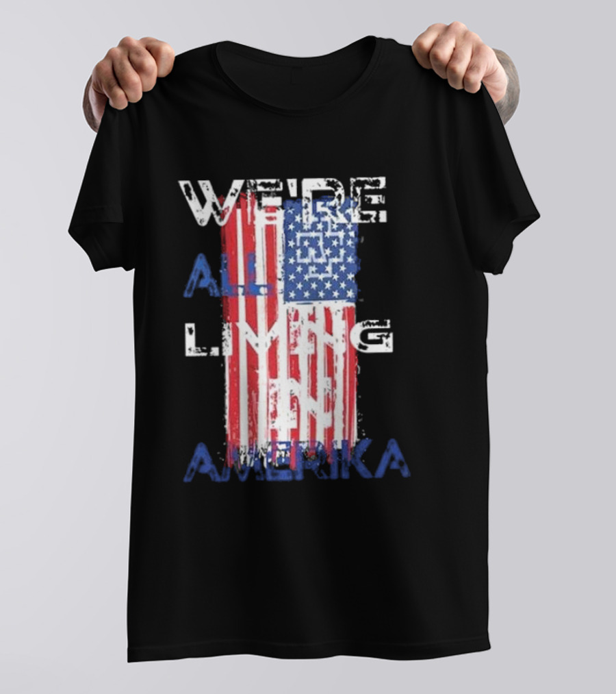 Rammstein Band We’re All Living In Amerika American Flag T-Shirt