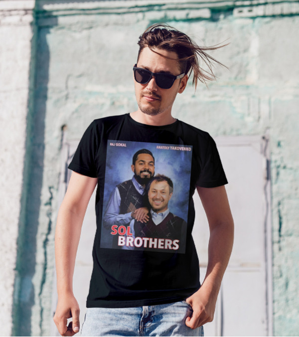 Raj Gokal Anatoly Yakovenko Sol Brothers T-Shirt