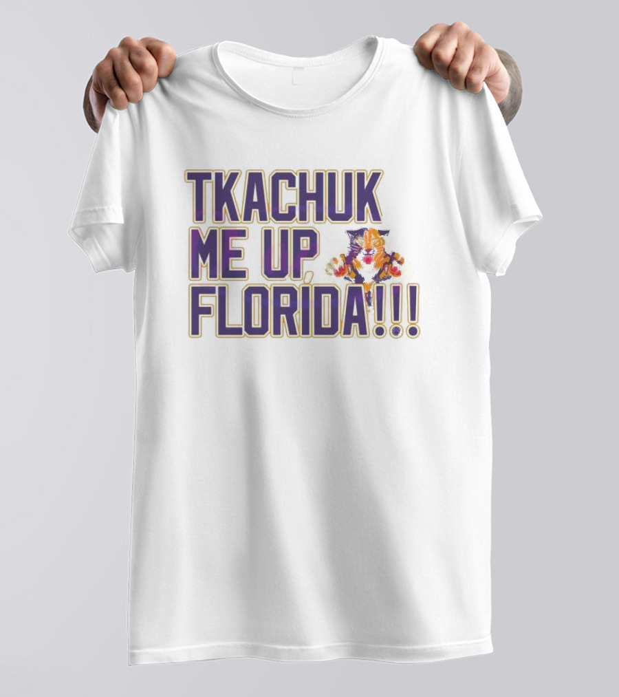 Tkachuk Me Up Florida Panthers T-Shirt