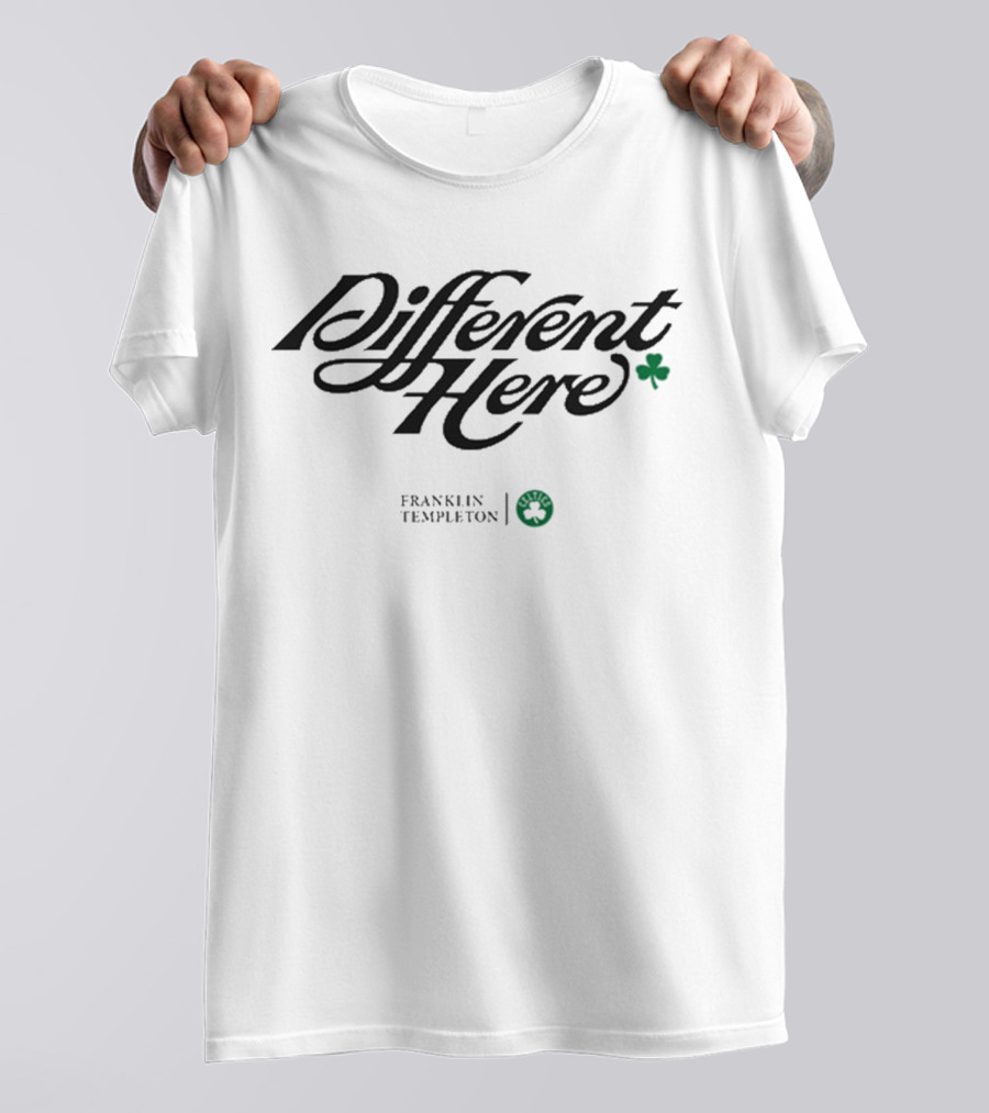 Different Here Franklin Templeton Boston Celtics Shamrock T-Shirt