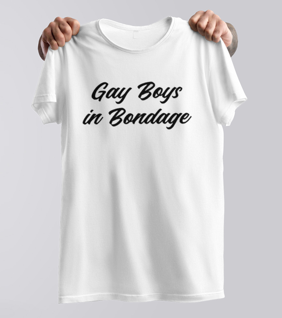 Gay Boys In Bondage T-Shirt