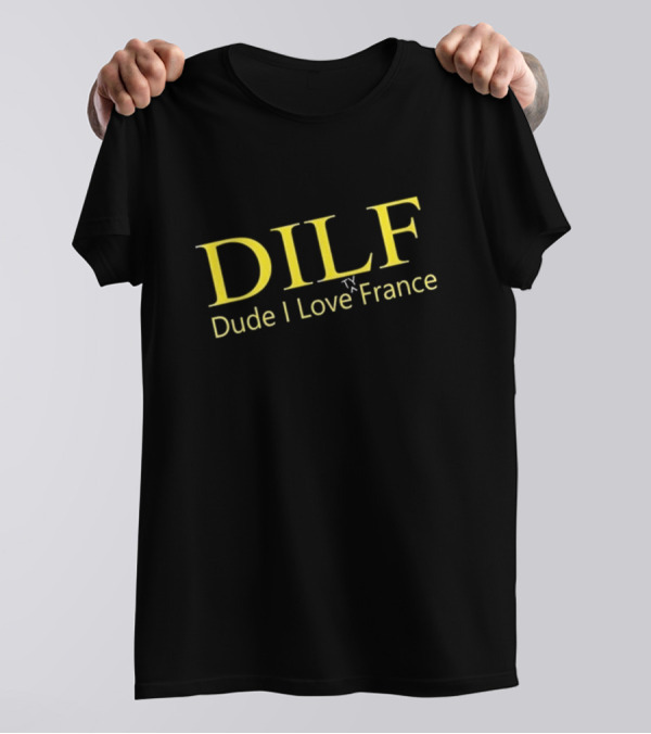 DILF Dude I Love Ty France T-Shirt