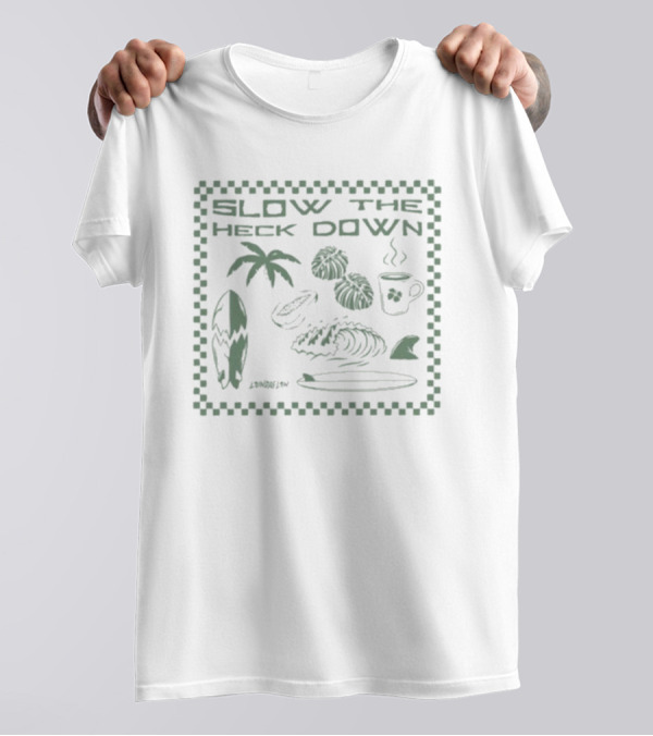 Slow The Heck Down Tropical Surf Palms Cup And Waves T-Shirt