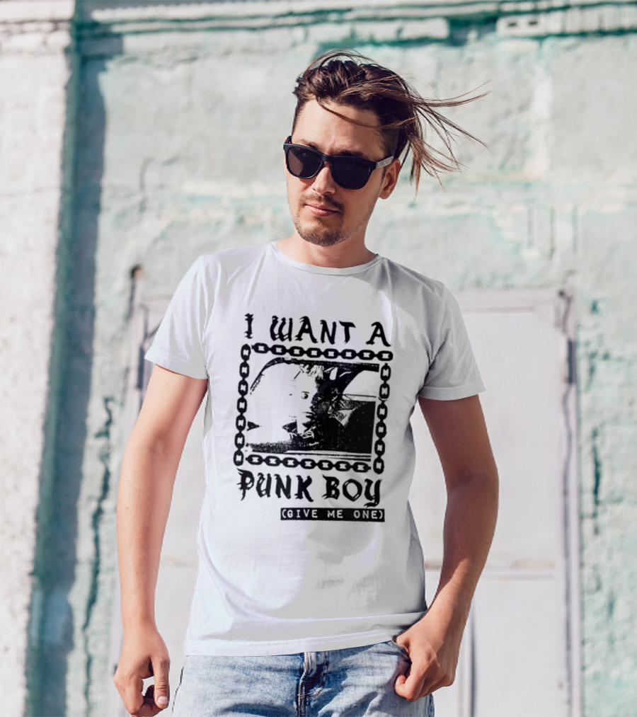 I Want A Punk Boy Give Me One Chain T-Shirt