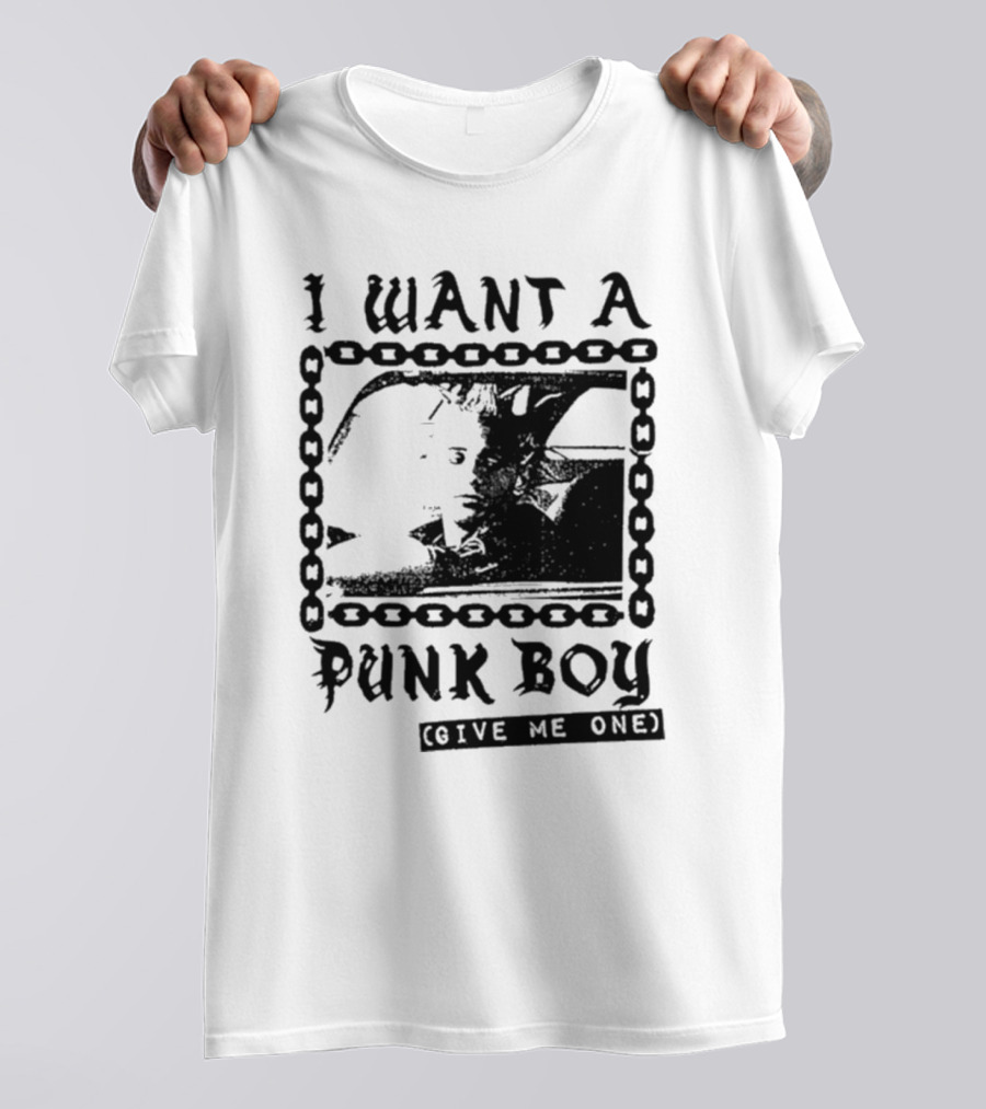 I Want A Punk Boy Give Me One Chain T-Shirt
