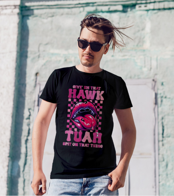 Give Em That Hawk Tuah Spit On That Thing Lip Design Pink Checkered Background T-Shirt