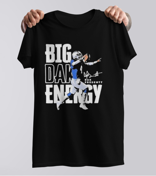 Dallas Cowboys Big Dak Energy Dak Prescott Player Signature T-Shirt