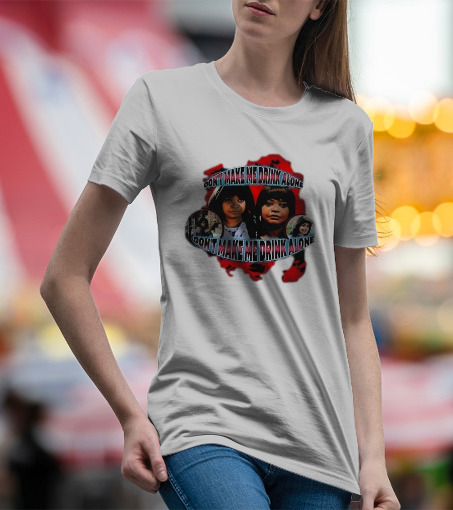 Octavia Spencer Don't Make Me Drink Alone Red Highlighted Faces T-Shirt