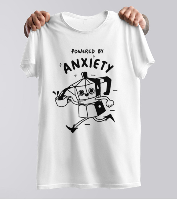 Powered By Anxiety Coffee Pot Running With A Smile And Cup T-Shirt