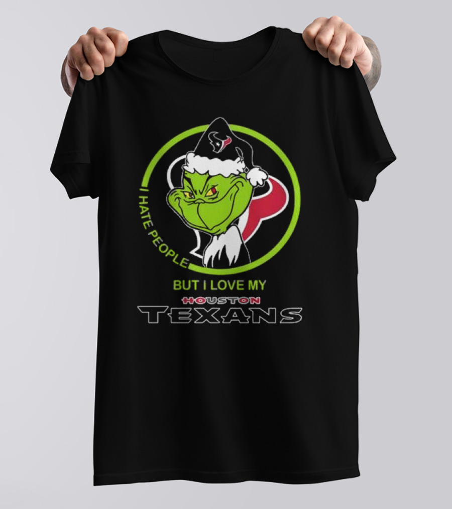 Santa Grinch I Hate People But I Love My Houston Texans T-Shirt