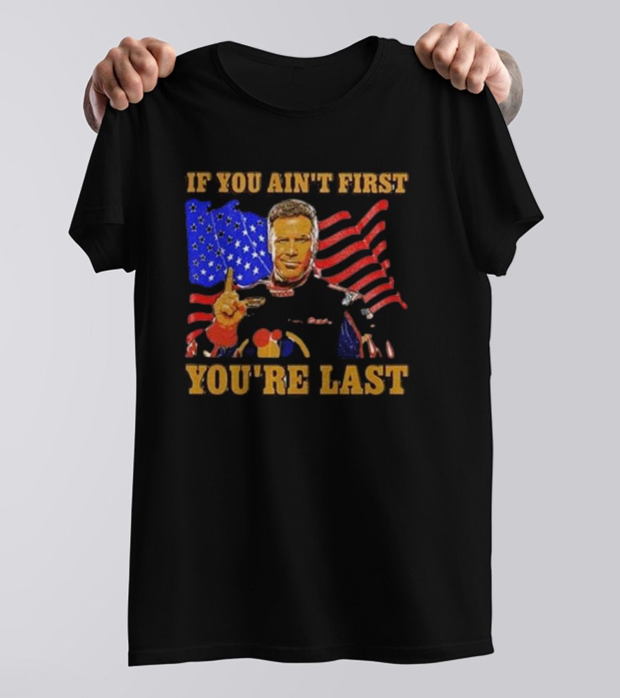 If You Ain’t First You’re Last American Flag Racing Mockup T-Shirt