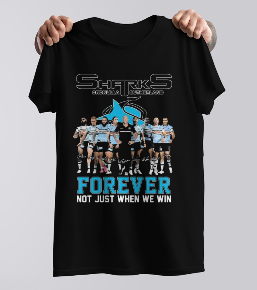 Cronulla-Sutherland Sharks Forever Unity Not Just When We Win T-Shirt