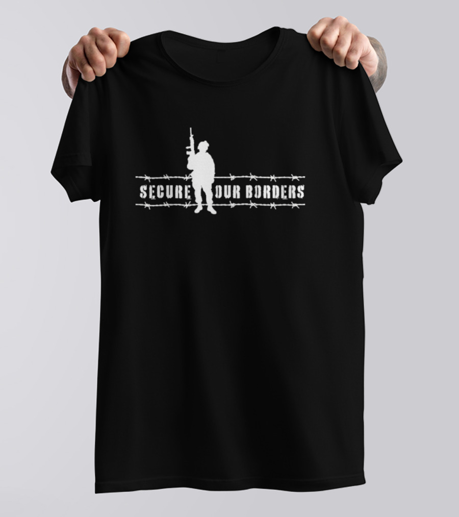 Secure Our Borders Soldier Barbed Wire T-Shirt
