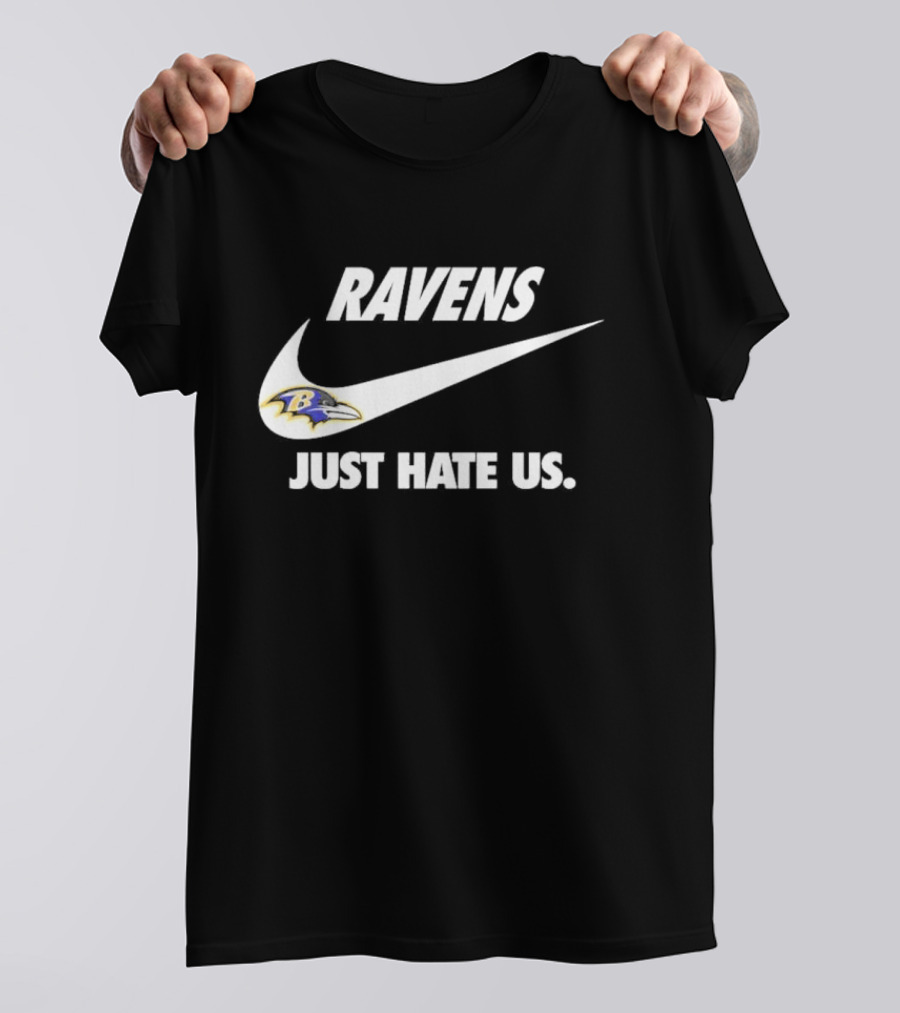 Ravens Just Hate Us Baltimore Football Team Swoosh T-Shirt