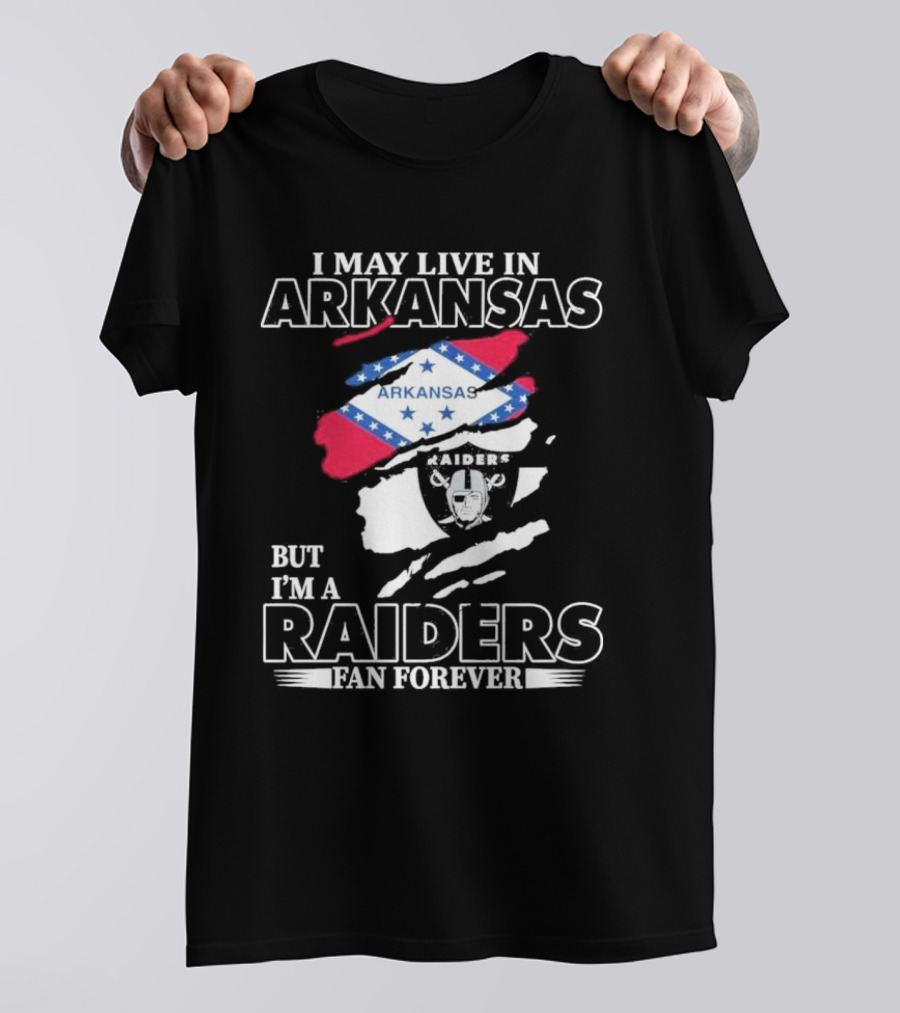 Las Vegas Raiders Fan Forever Living In Arkansas Raiders Flag And Emblem T-Shirt