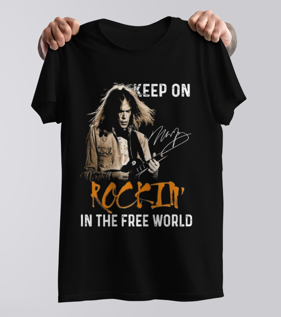 Keep On Rockin' In The Free World Neil Young Signature T-Shirt