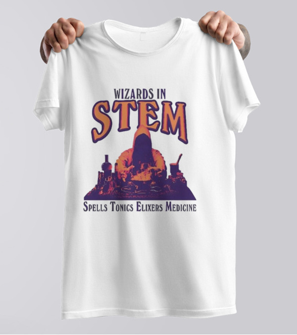 Wizards In STEM Spells Tonics Elixers Medicine T-Shirt