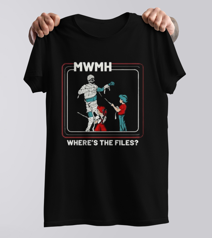 Murder With My Husband MWMH Where’s The Files Mummy T-Shirt