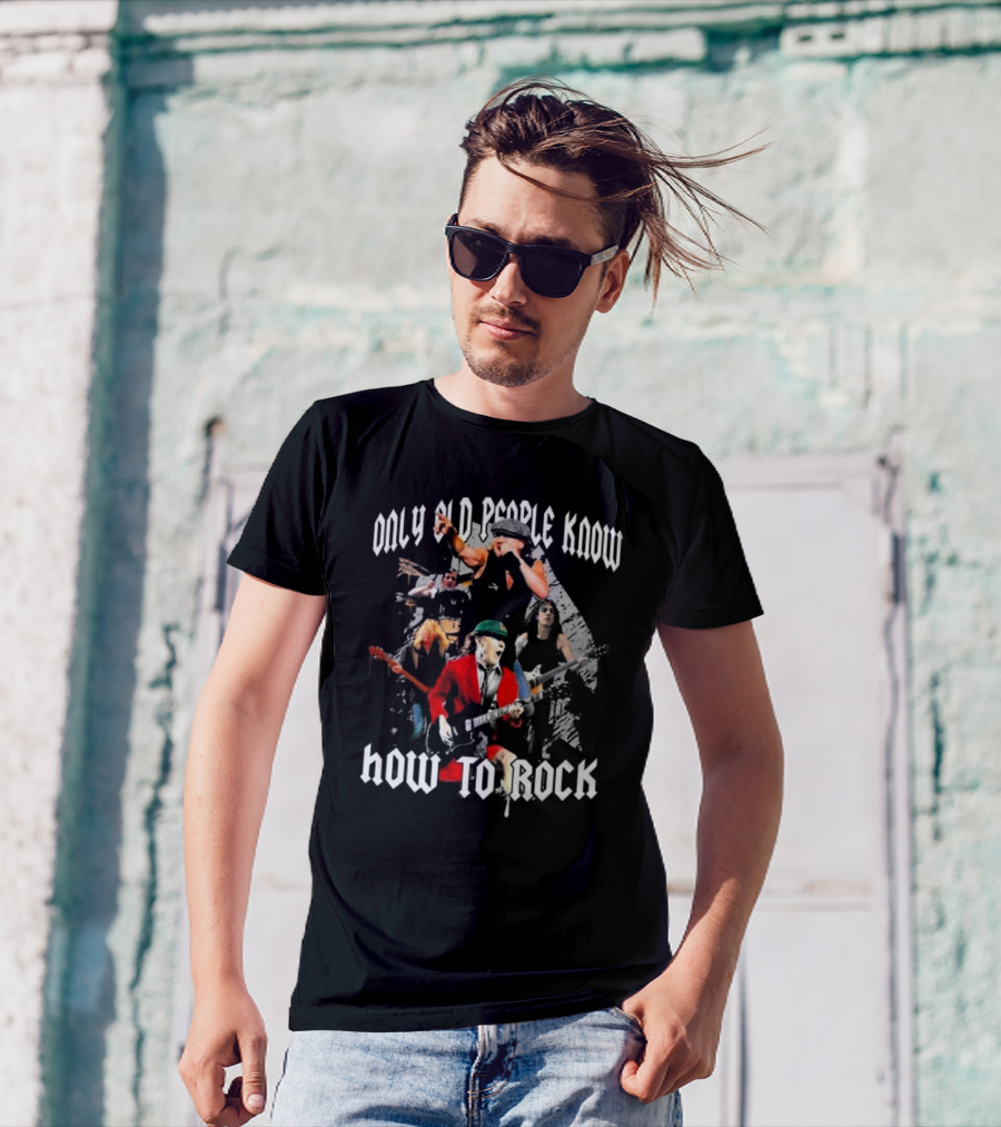 AC DC Only Old People Know How To Rock Classic Band Members Performance T-Shirt